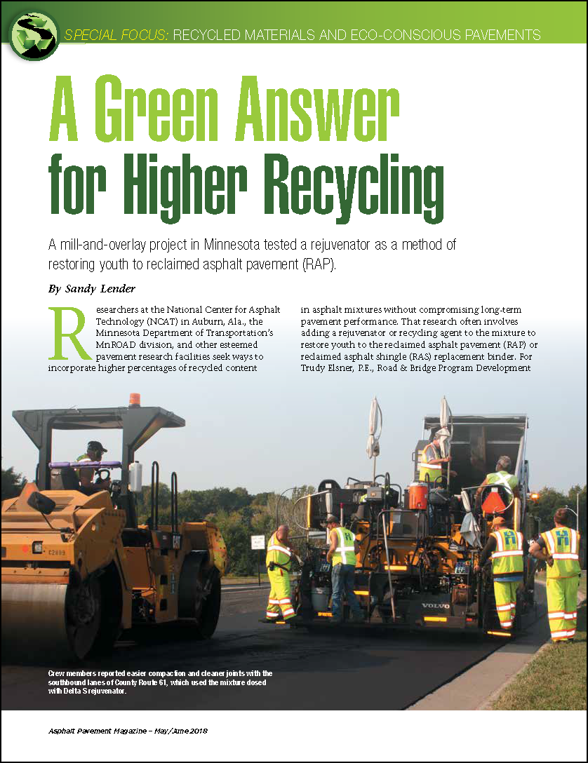 May/June 2018 edition of Asphalt Pavement magazine features Hennepin County Public Works and MnDOT materials & road research office execute a field application of Delta S asphalt rejuvenator for paving a 1.5 inches thick, dense graded wearing course containing 35% RAP content