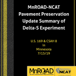 MnROAD-NCAT Pavement Preservation Update Delta-S