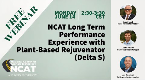 The National Center for Asphalt Technology at Auburn University in Alabama (NCAT) hosts a 6/14/2021 webinar on test track section North 7 researching the Delta S asphalt rejuvenator product during the 2015 and 2018 research cycles